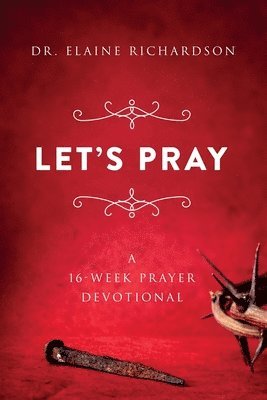 bokomslag Let's Pray: A 16-Week Prayer Devotional