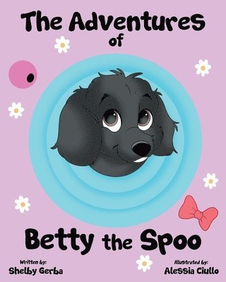 bokomslag The Adventures of Betty the Spoo