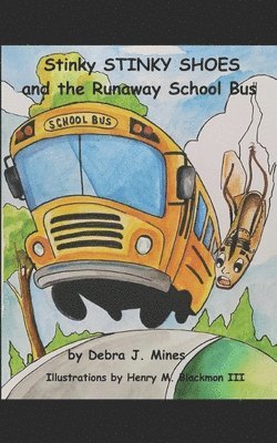bokomslag Stinky STINKY SHOES and the Runaway School Bus