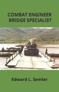 bokomslag Combat Engineer Bridge Specialist
