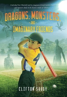 Dragons, Monsters, and Imaginary Friends 1