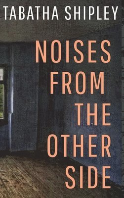 Noises From the Other Side 1