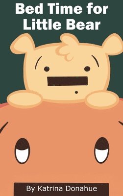 Bed Time for Little Bear