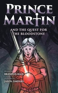 bokomslag Prince Martin and the Quest for the Bloodstone