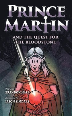 Prince Martin and the Quest for the Bloodstone 1