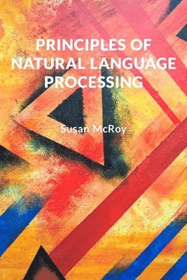 bokomslag Principles of Natural Language Processing