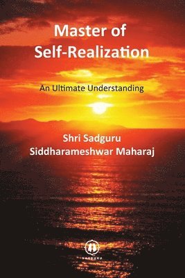 Shri Siddharameshwar Maharaj - Master of Self-Realization - International Edition, Häftad