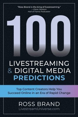 100 Livestreaming & Digital Media Predictions 1