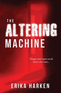 bokomslag The Altering Machine