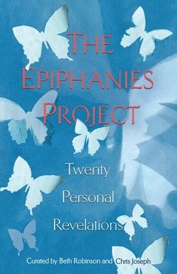Chris Joseph, Beth Robinson - Epiphanies Project, Häftad
