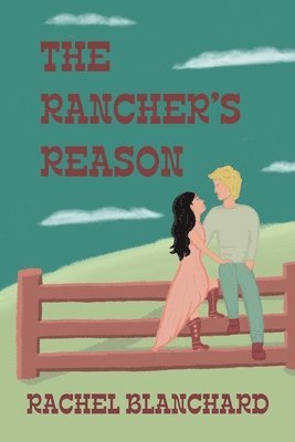 Rachel Blanchard - Rancher's Reason, Häftad