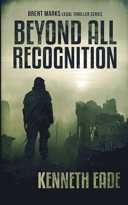 Beyond All Recognition 1