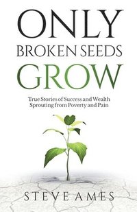 bokomslag Only Broken Seeds Grow