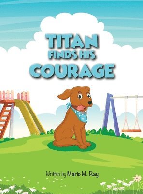 Titan Finds His Courage 1