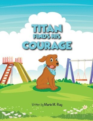 Titan Finds His Courage 1