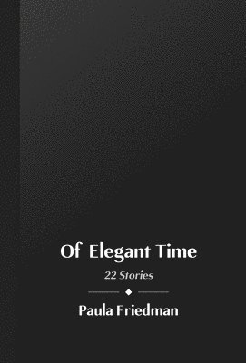 bokomslag Of Elegant Time