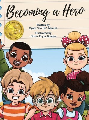 Cyndi Go Go Merritt, Cyndi "Go Go" Merritt - Becoming A Hero, Inbunden