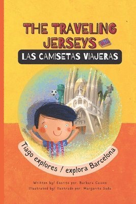 Barbara Caison - Traveling Jerseys/ Las Camisetas Viajeras, Häftad