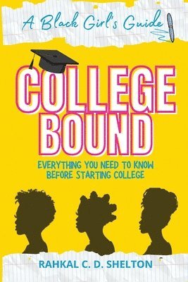 Rahkal C D Shelton - College Bound, Häftad