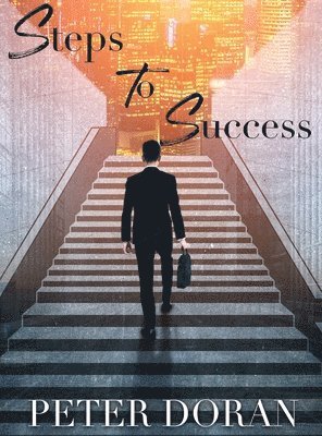 Peter Doran, LLC Georgia Editing Service - Steps To Success, Inbunden