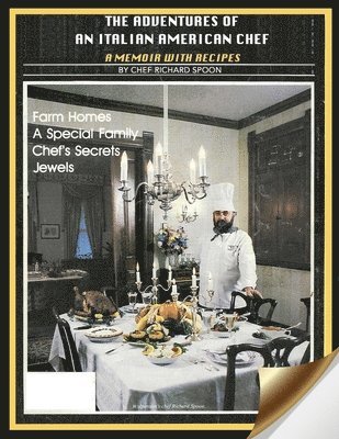 Chef Richard Spoon - Adventures of an Italian American Chef, Häftad