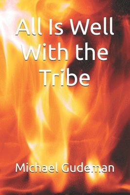 bokomslag All Is Well With the Tribe