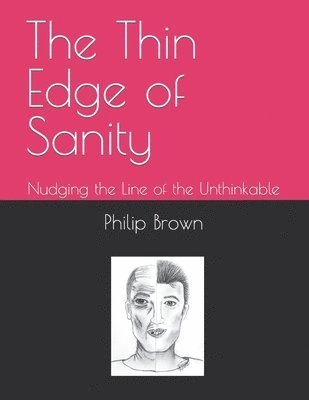 Philip Leon Brown - Thin Edge of Sanity, Häftad