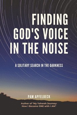 Finding God's Voice in the Noise 1
