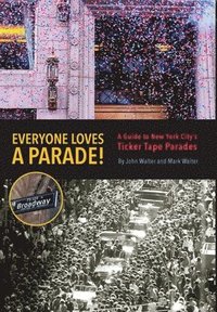 bokomslag Everyone Loves a Parade!