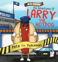 bokomslag The Adventures of Larry the Hot Dog