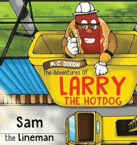 bokomslag The Adventures of Larry the Hot Dog