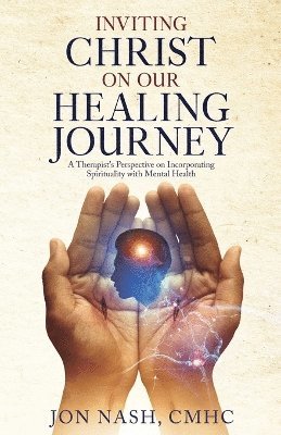 Inviting Christ on Our Healing Journey 1