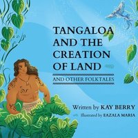 bokomslag Tangaloa and The Creation of Land