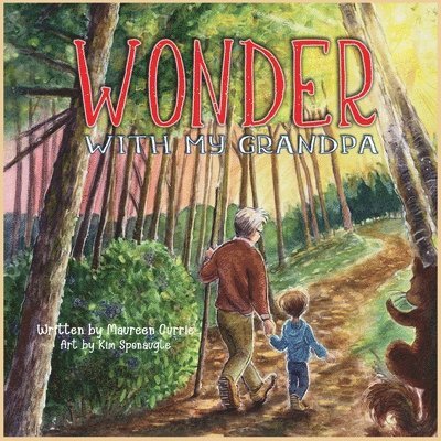 Maureen Currie - Wonder with My Grandpa, Häftad