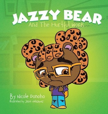 Jazzy Bear and the Hurtful Words 1