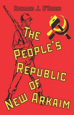 bokomslag The People's Republic of New Arkaim