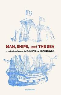 bokomslag Man, Ships, and the Sea
