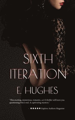 E Hughes, E. Hughes - Sixth Iteration, Inbunden