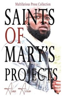 bokomslag Saints of Mary's Project