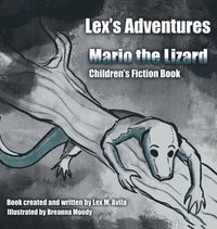 bokomslag Lex's Adventures: Mario The Lizard
