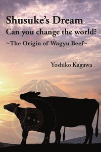 bokomslag Shusuke's Dream Can you change the world?
