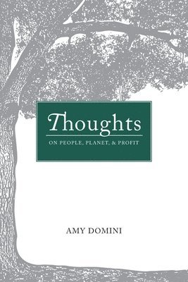 Amy Domini, TBD, Tbd - Thoughts on People, Planet & Profit, Häftad