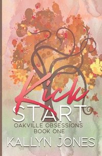 bokomslag Kick Start, Deluxe Edition: A Later in Life Romantic Suspense