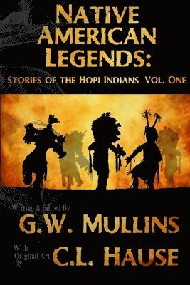 G W Mullins, G. W. Mullins, G.W. Mullins - Native American Legends, Häftad