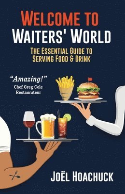 Joel Hoachuck - Welcome to Waiters' World, Häftad