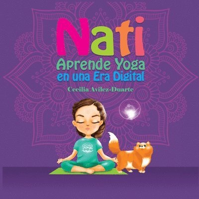 Cecilia Avilez-Duarte - Nati Aprende Yoga en una Era Digital, Häftad