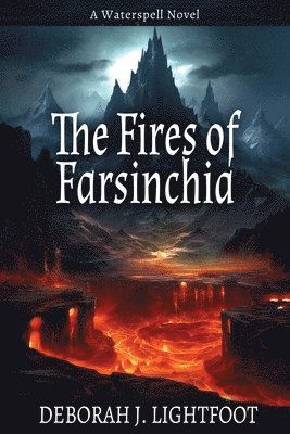 bokomslag The Fires of Farsinchia