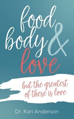 food, body, & love 1