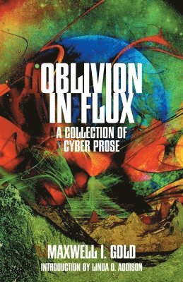 Maxwell I Gold - Oblivion in Flux, Häftad