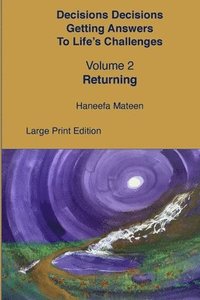 bokomslag Volume 2 Returning Decisions Decisions Getting Answers to Life's Challenges